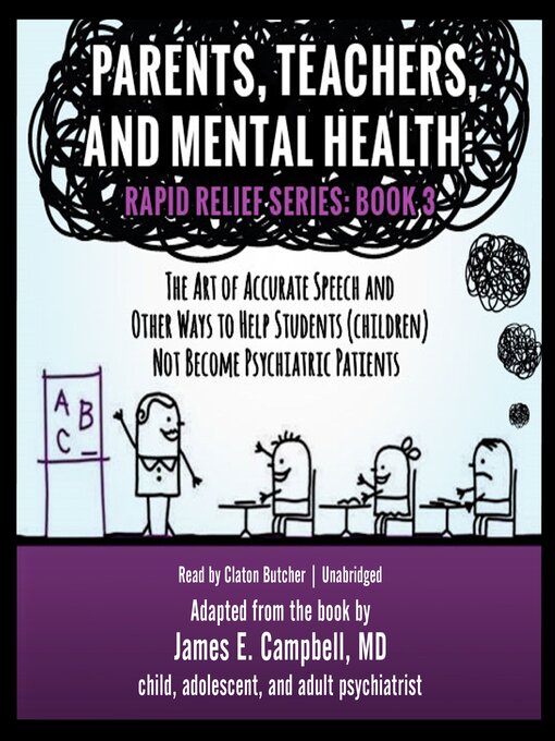 Title details for Parents, Teachers, and Mental Health by James E. Campbell MD - Available